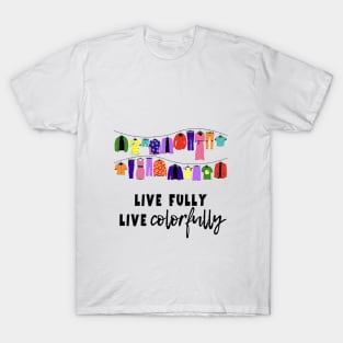 Colorful life in dress in Pride colors T-Shirt